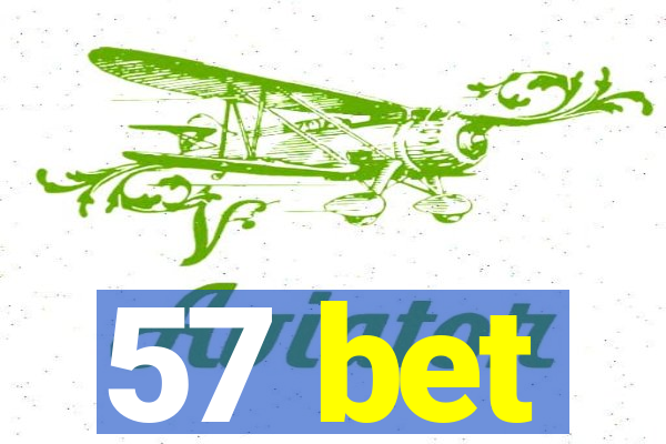 57 bet