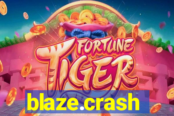 blaze.crash