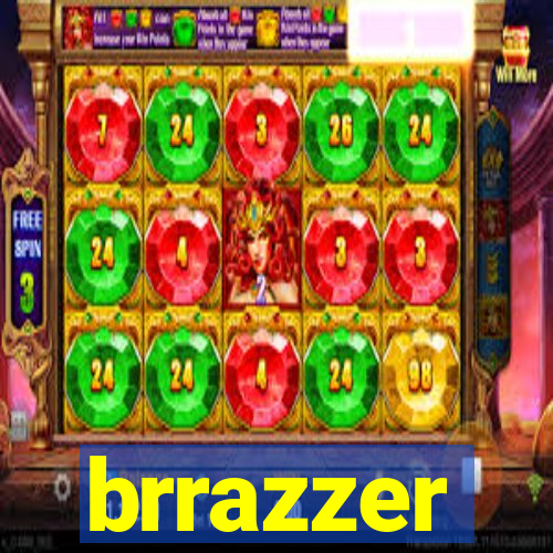 brrazzer