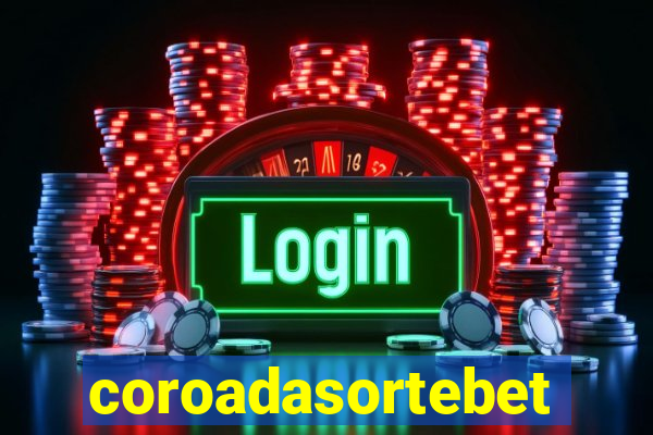 coroadasortebet.com