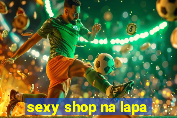 sexy shop na lapa