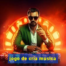 jogo de cria musica