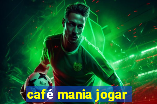 café mania jogar