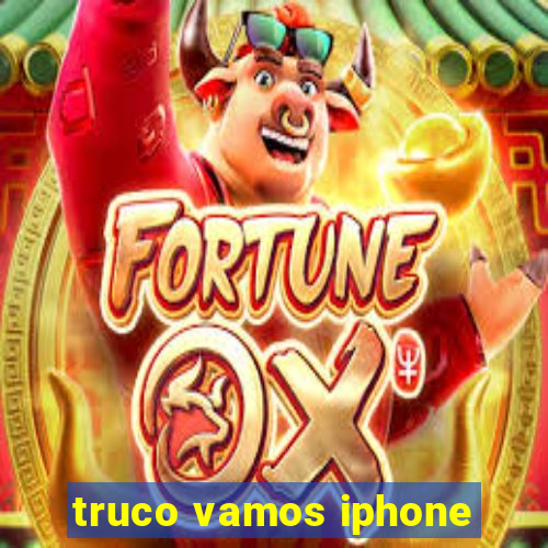 truco vamos iphone