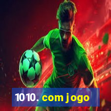 1010. com jogo