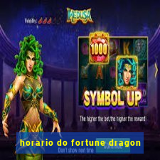 horario do fortune dragon