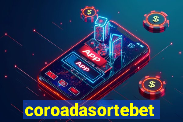 coroadasortebet.com