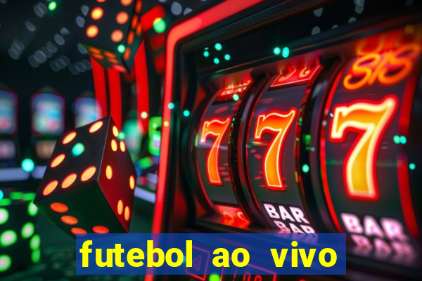 futebol ao vivo assistir no celular futemax