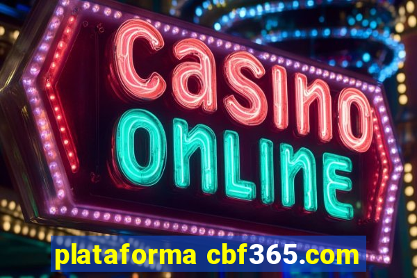 plataforma cbf365.com