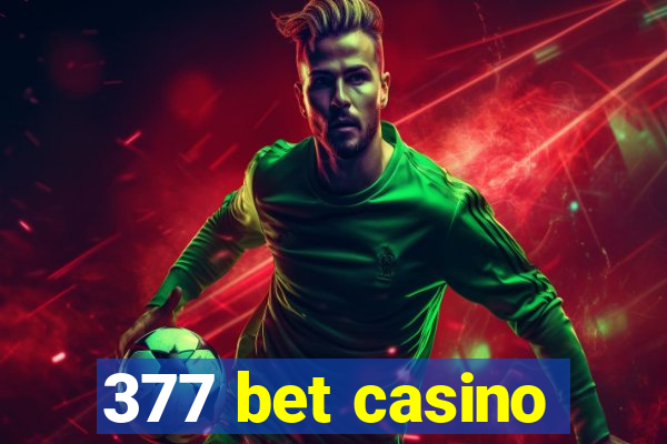 377 bet casino