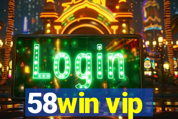 58win vip