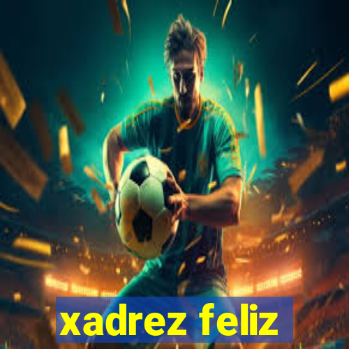 xadrez feliz