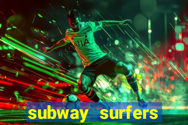 subway surfers depósito mínimo 1 real