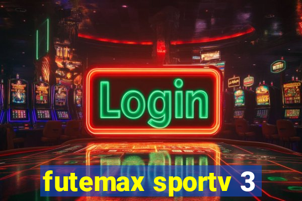 futemax sportv 3