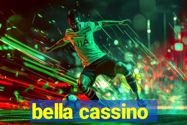 bella cassino