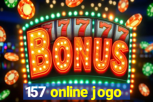 157 online jogo