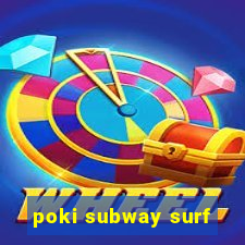 poki subway surf