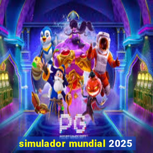 simulador mundial 2025