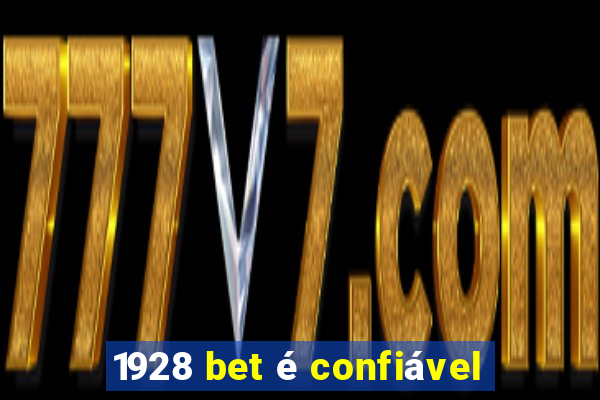 1928 bet é confiável