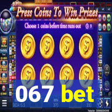 067 bet