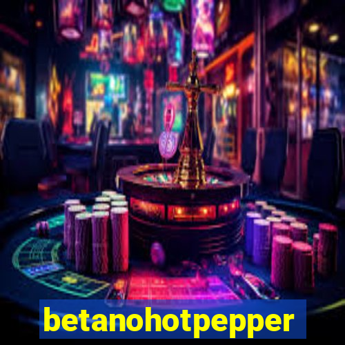 betanohotpepper