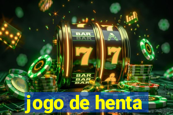 jogo de henta