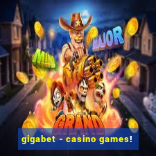 gigabet - casino games!