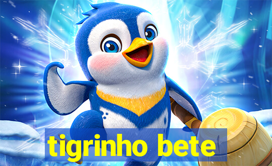 tigrinho bete