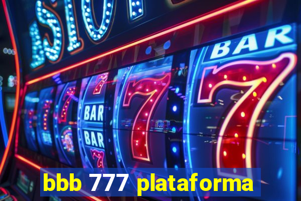 bbb 777 plataforma