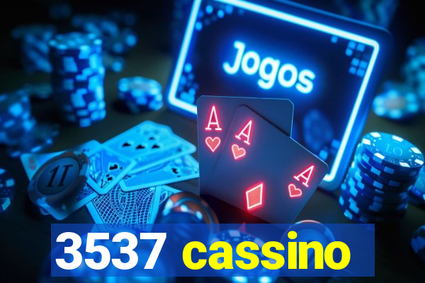 3537 cassino