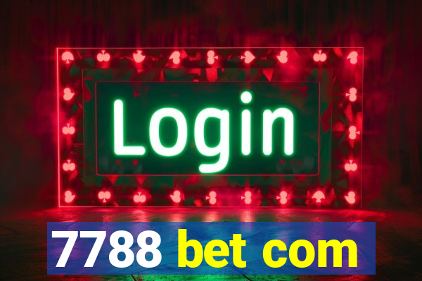 7788 bet com