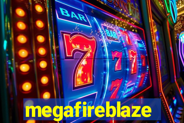 megafireblaze