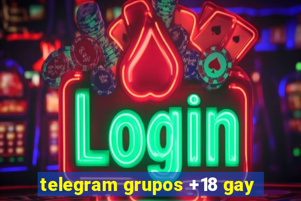 telegram grupos +18 gay