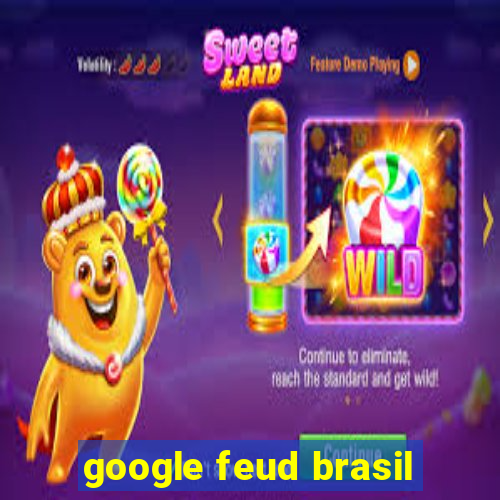 google feud brasil