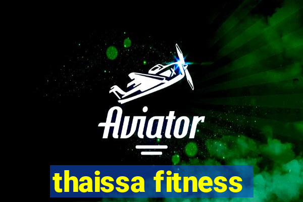 thaissa fitness