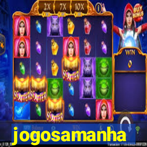 jogosamanha