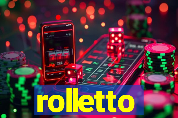 rolletto