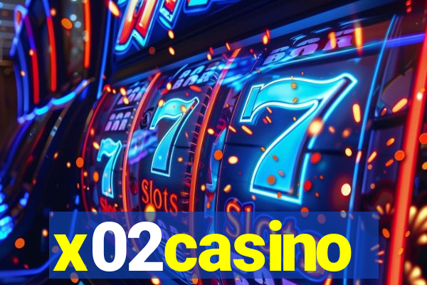 x02casino