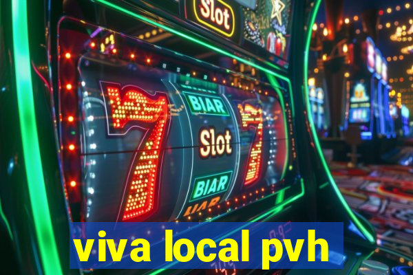 viva local pvh