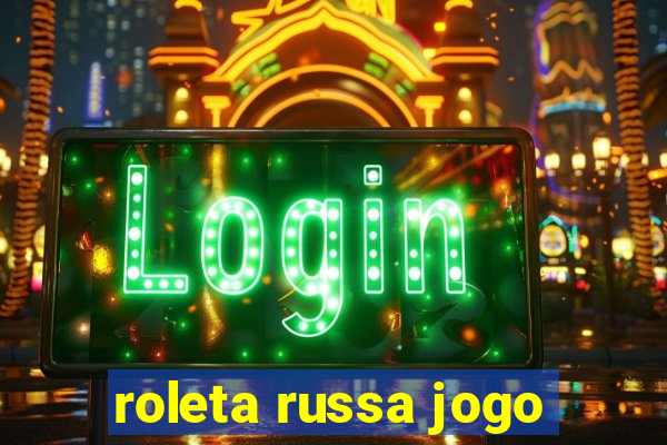 roleta russa jogo