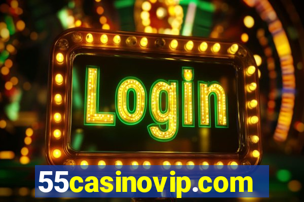 55casinovip.com