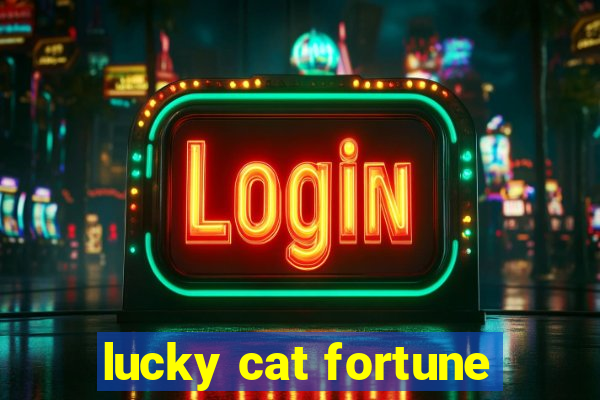 lucky cat fortune