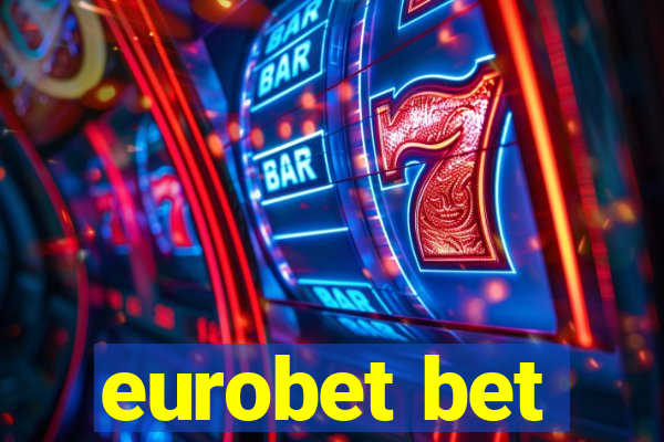 eurobet bet