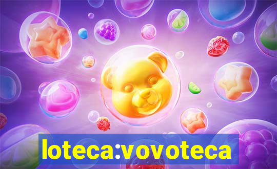 loteca:vovoteca