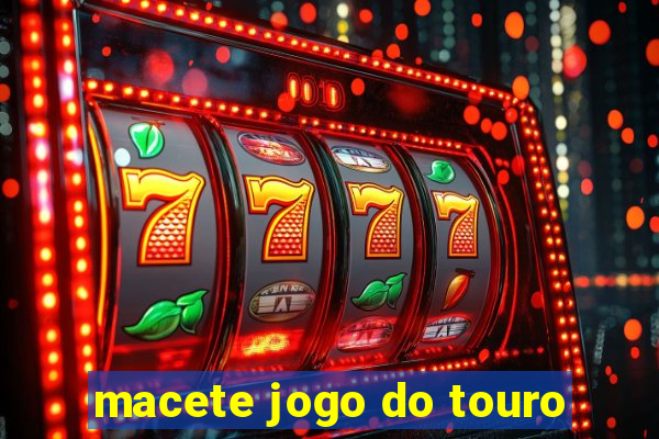 macete jogo do touro