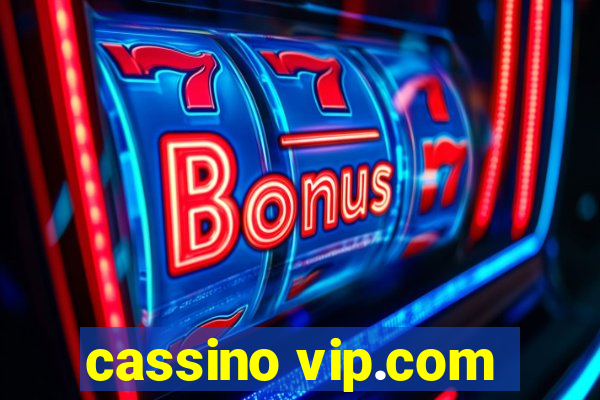 cassino vip.com