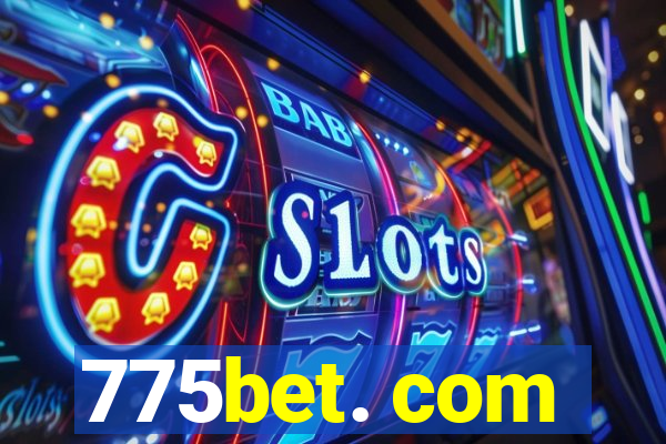 775bet. com