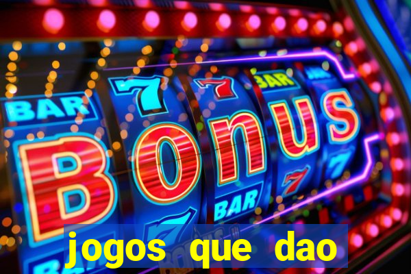 jogos que dao dinheiro sem deposito