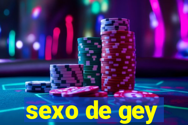 sexo de gey