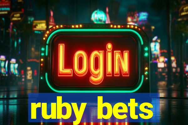 ruby bets